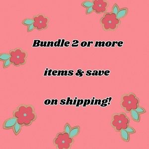 Bundle 2 or more items & save on shipping!